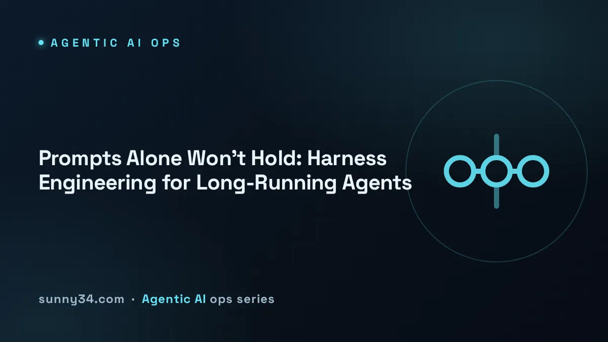 Prompts Alone Won't Hold: Harness Engineering for Long-Running Agents thumbnail