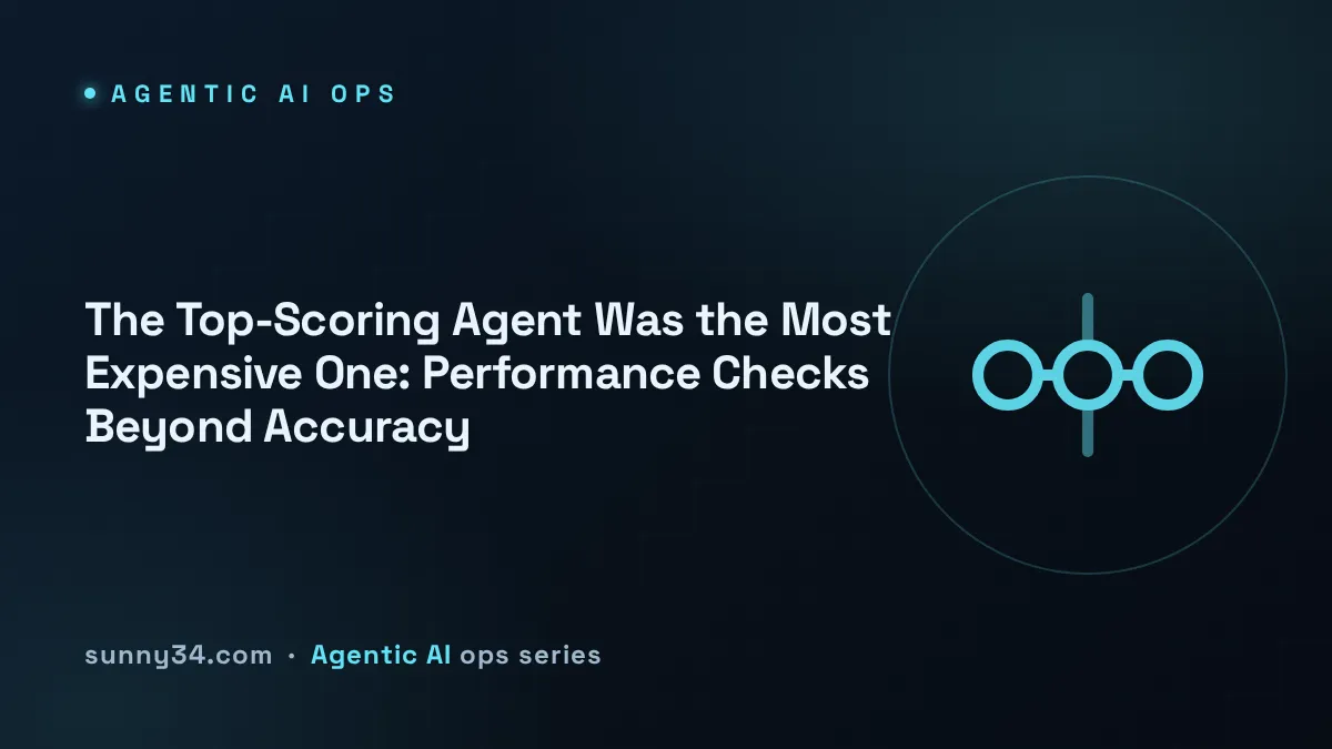 The Top-Scoring Agent Was the Most Expensive One: Performance Checks Beyond Accuracy thumbnail