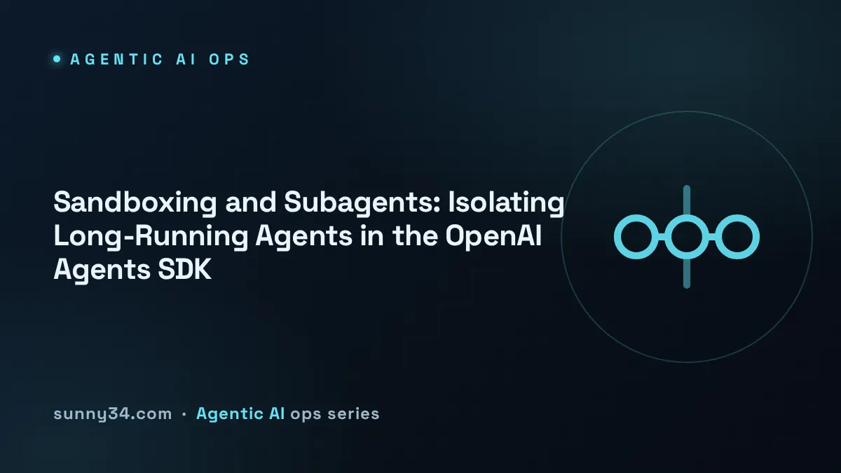 Sandboxing and Subagents in the OpenAI Agents SDK thumbnail