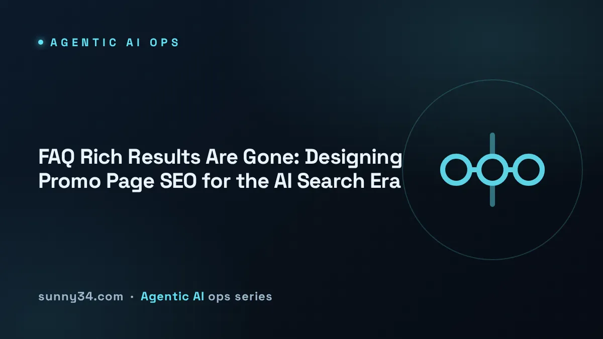 FAQ Rich Results Are Gone: Designing Promo Page SEO for the AI Search Era thumbnail