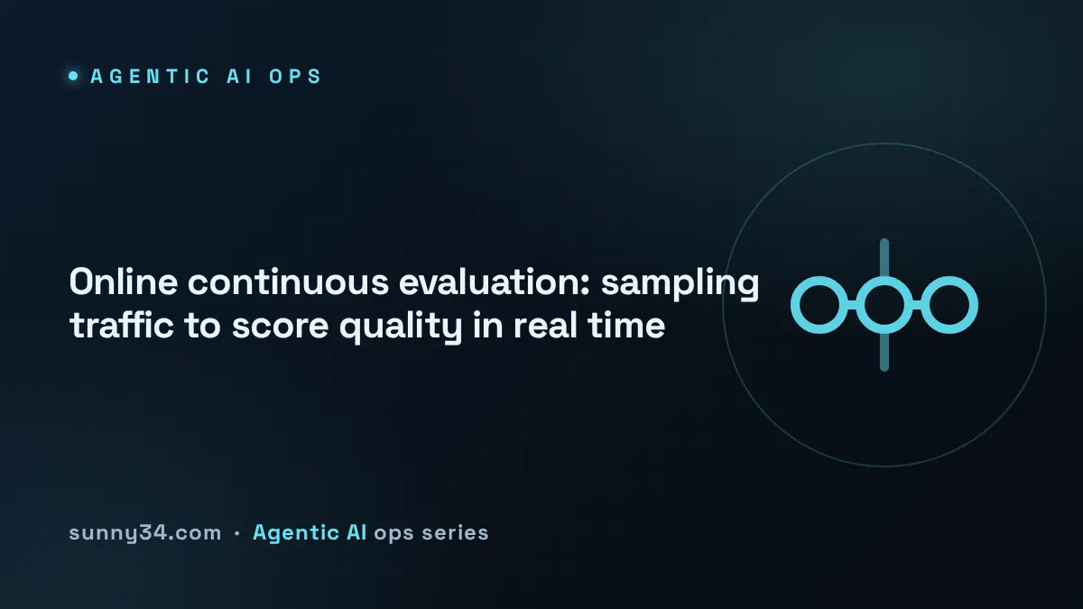 Online Continuous Evaluation in Production thumbnail