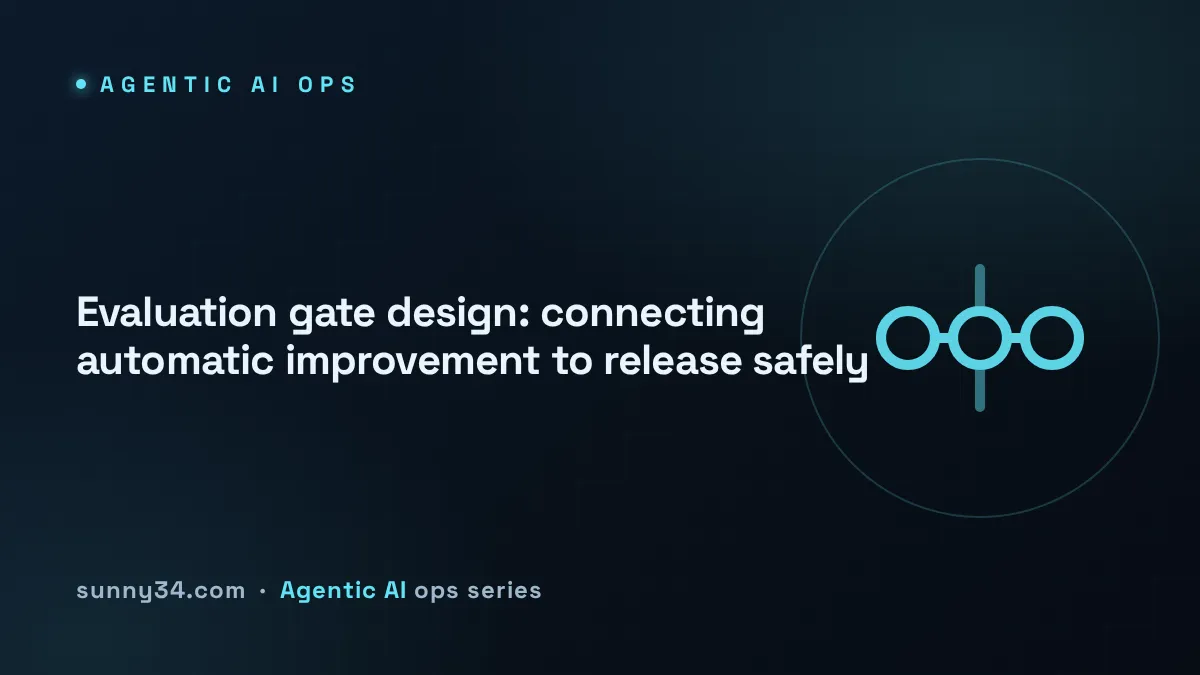 An Evaluation Gate from Auto-Improvement to Release thumbnail