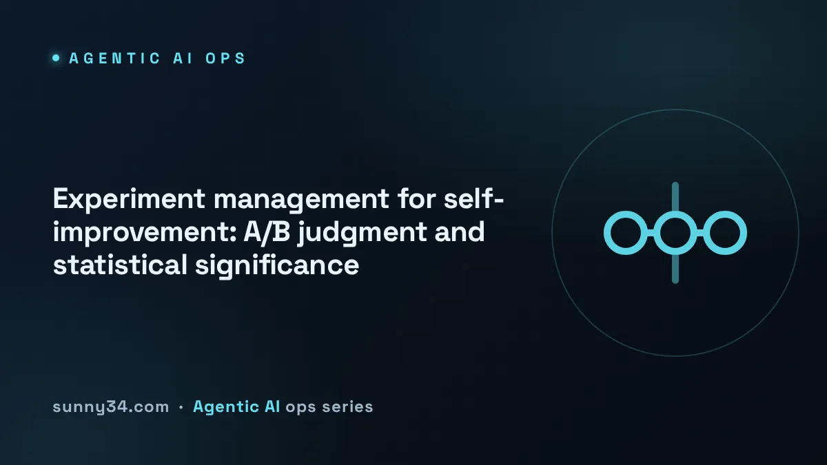Experiment Management and A/B Judgment for Self-Improvement thumbnail