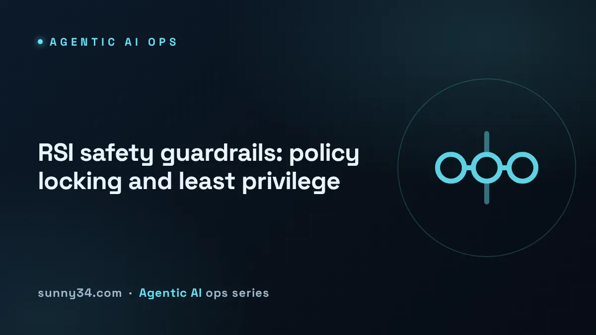 Safety Guardrails and Policy Locking for RSI thumbnail