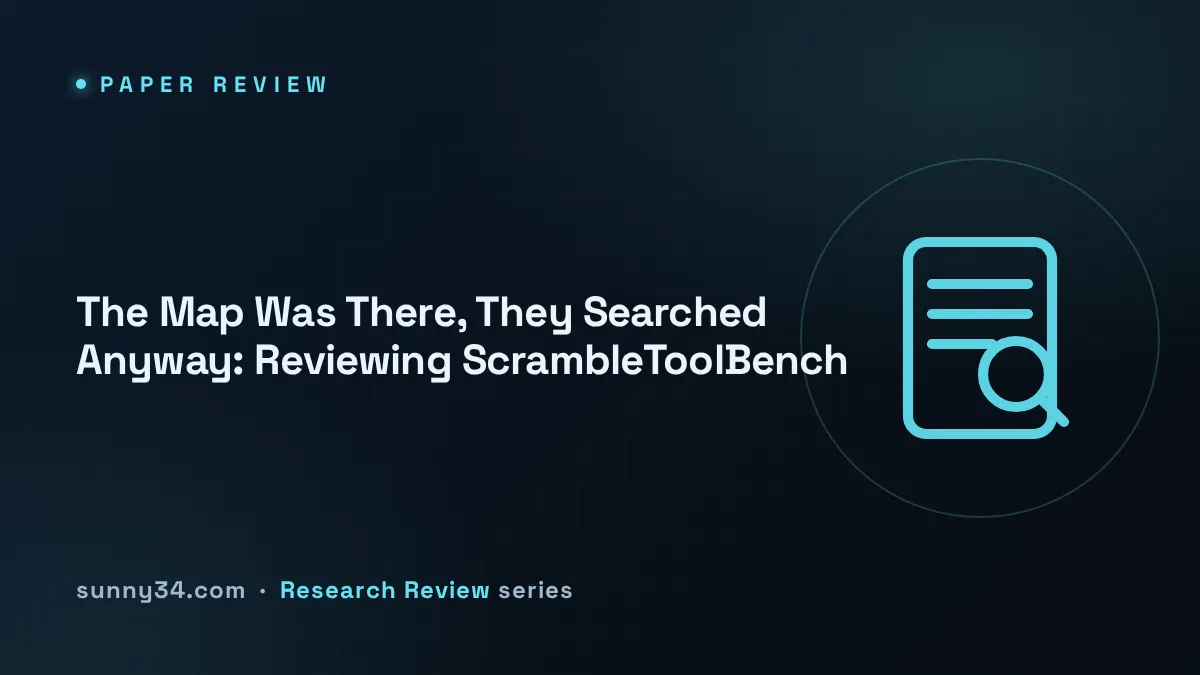 The Map Was There, They Searched Anyway: Reviewing ScrambleToolBench thumbnail