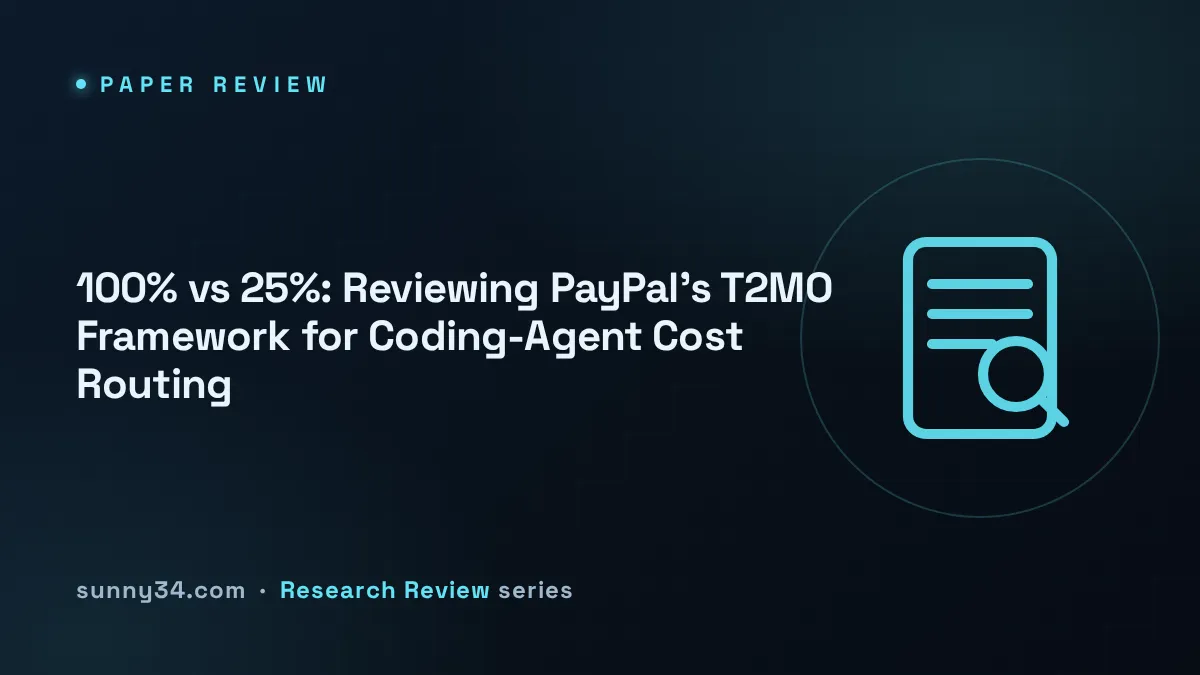 100% vs 25%: Reviewing PayPal's T2MO Framework for Coding-Agent Cost Routing thumbnail