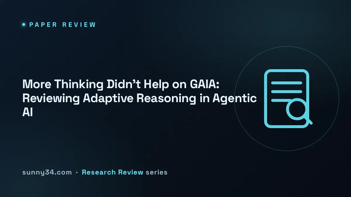 More Thinking Didn't Help on GAIA: Reviewing Adaptive Reasoning in Agentic AI thumbnail