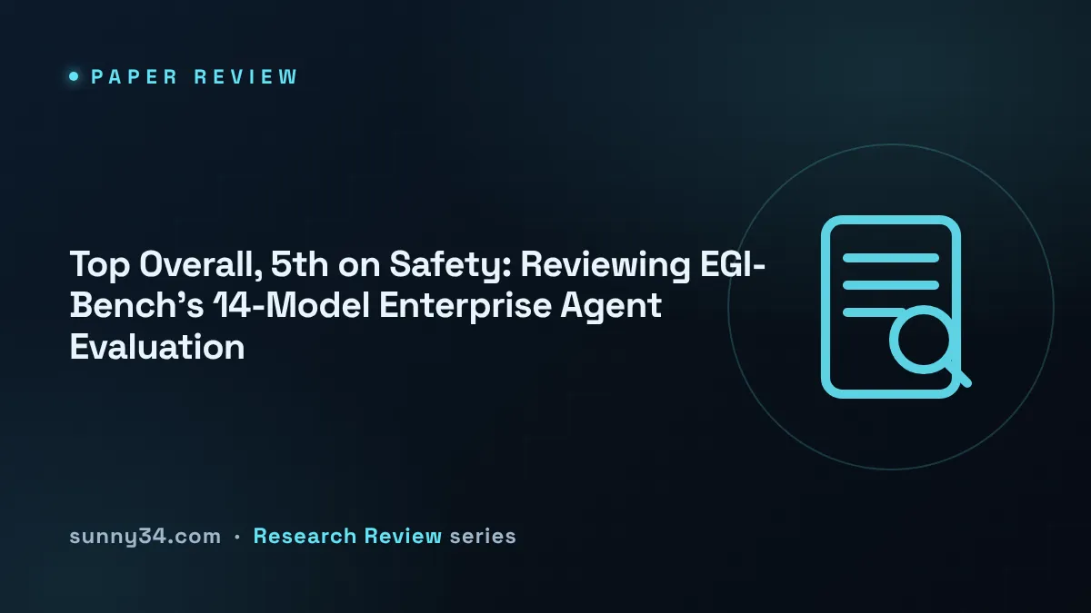 Top Overall, 5th on Safety: Reviewing EGI-Bench's 14-Model Enterprise Agent Evaluation thumbnail