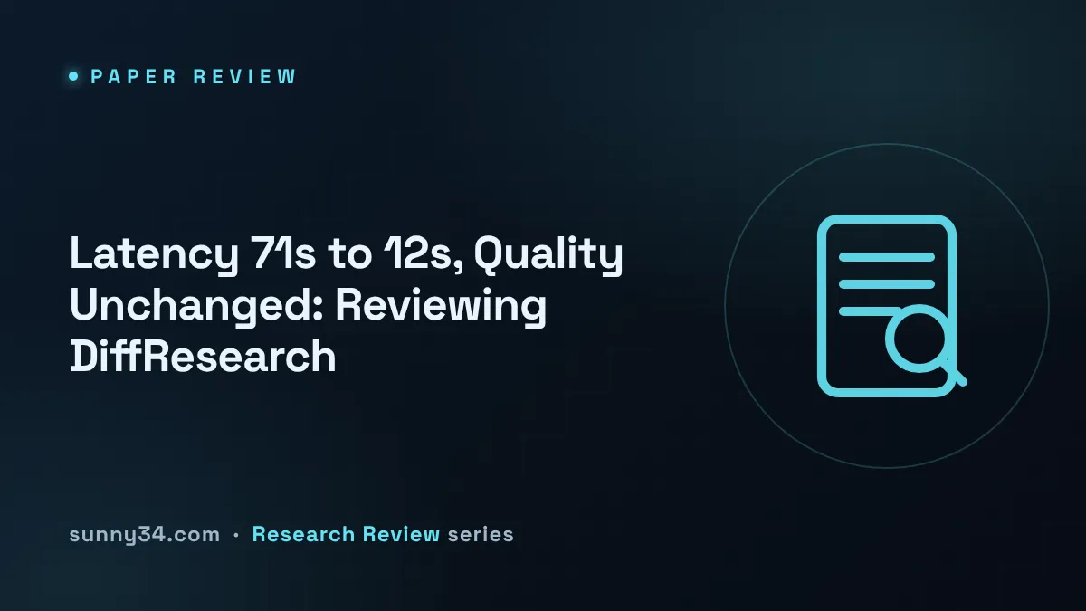Latency 71s to 12s, Quality Unchanged: Reviewing DiffResearch thumbnail